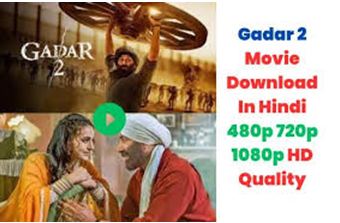 Gadar 2 Movie Download 720p, 480p, 1080p, Full HD - Search Duniya