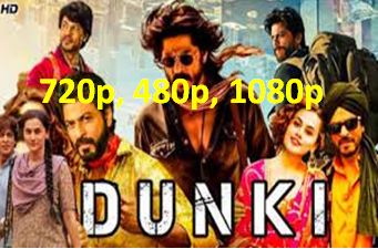 DUNKI Movie Download Full HD 720p, 480p, 1080p - Search Duniya